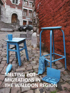 2012 European Forum of History and Arts „Melting Pot – Migration in the Walloon Region“